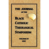 The Journal of The Black Catholic Theological Symposium Vol IV 2010