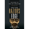 On the Razor's Edge: The Story of the Art of Shaving