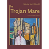 The Trojan Mare
