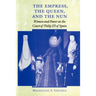 The Empress, the Queen, and the Nun: Women and Power at the Court of Philip III of Spain
