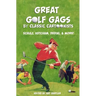 Great Golf Gags by Classic Cartoonists