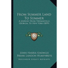 From Summer Land To Summer: A Journey From Thomasville, Georgia, To New York (1899)