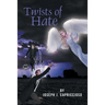 Twists of Hate
