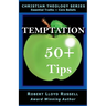Temptation: 50+ Tips