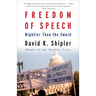 Freedom of Speech: Mightier Than the Sword