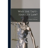 Why the Taft-Hartley Law?