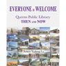 Everyone Is Welcome: Queens Public Library Then and Now