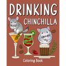 Drinking Chinchilla Coloring Book: Recipes Menu Coffee Cocktail Smoothie Frappe and Drinks