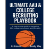 Ultimate AAU & College Recruiting Playbook