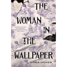 The Woman in the Wallpaper