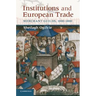 Institutions and European Trade: Merchant Guilds, 1000-1800