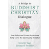 A Bridge to Buddhist-Christian Dialogue: How Poles and Front-Structures Help Us to Be Spiritually Mindful