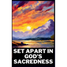 Set Apart in God's Sacredness