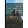 History of Brulé's Discoveries and Explorations, 1610-1626