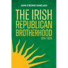 The Irish Republican Brotherhood 1914 - 1924
