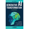 Generative AI Transformation Blueprint