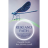 Reiki and Faith: Supporting Reiki Through Holy Experiences and Scripture