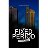 THE FIXED PERIOD (Dystopian Classic)