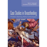 Case Studies in Breastfeeding: Problem-Solving Skills & Strategies
