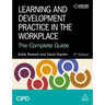 Learning and Development Practice in the Workplace: The Complete Guide