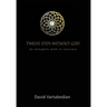 Twelve Steps Without God: An Energetic Path to Recovery