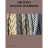 Military Rigging Handbook