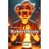 The Story of Robert Boyle: An Inspiring Story for Kids