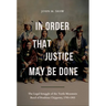 In Order That Justice May Be Done: The Legal Struggle of the Turtle Mountain Band of Pembina Chippewa, 1795-1905