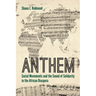Anthem: Social Movements and the Sound of Solidarity in the African Diaspora