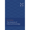 The Anatomy of Historical Knowledge