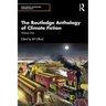 The Routledge Anthology of Climate Fiction: Volume One