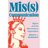 Mis(s) Communication: Stigma and the Miss America Organization