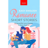Easy English Romance Short Stories: 10 Beautiful Love Stories in Easy English