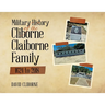 Military History of the Cliborne Claiborne Family 1624 to 2018