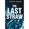 The Last Straw