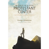 In Quest of a Vital Protestant Center: An Ecumenical Evangelical Perspective