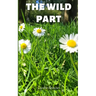 The wild part