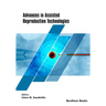 Advances in Assisted Reproduction Technologies
