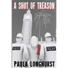 A Shot Of Treason