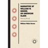 Narrative of William W. Brown, an American Slave: Written by Himself