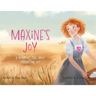 Maxine's Joy: A Wondrous Tale of Everlasting Joy