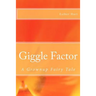 Giggle Factor: A Grownup Fairy Tale