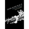 Ours as We Play It: Australia Plays Shakespeare