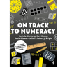 On Track to Numeracy: A Framework and Tools for Guiding Classroom Number Learning