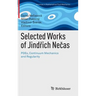 Selected Works of Jindřich Nečas: Pdes, Continuum Mechanics and Regularity