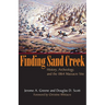 Finding Sand Creek: History, Archeology, and the 1864 Massacre Site