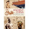 Ancient China: An Illustrated Introduction to the History, People, Culture and Beyond