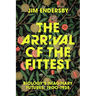The Arrival of the Fittest: Biology's Imaginary Futures, 1900-1935