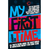 My First Time: Top World Creatives Talk about Their First Commercial (Ad or Site) and What They Learned from It