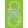 8 Simple Secrets for Small Business Owners